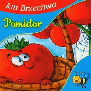 JAN BRZECHWA "POMIDOR"