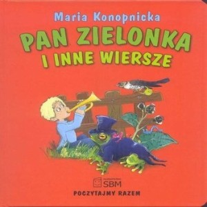 MARIA KONOPNICKA "PAN ZIELONKA"