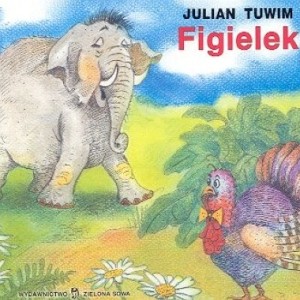 JULIAN TUWIM "FIGIELEK"