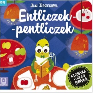 JAN BRZECHWA "ENTLICZEK - PENTLICZEK"