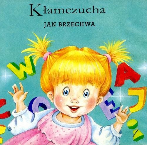 JAN BRZECHWA "KŁAMCZUCHA"
